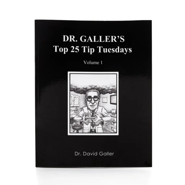 Top 25 Tip Tuesdays by Dr. David Galler - Digital Volume 1