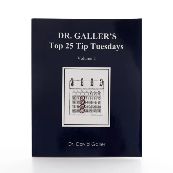 Top 25 Tip Tuesdays by Dr. David Galler - Digital Volume 2